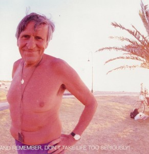 And remember, don't take life to seriously